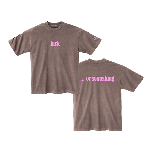 luck ... or something Tee