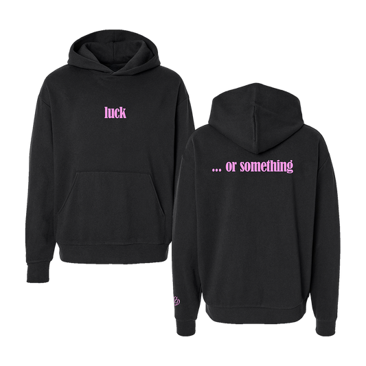 luck ... or something Hoodie